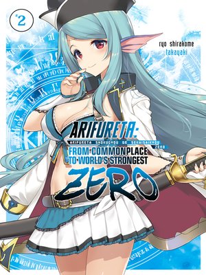 cover image of Arifureta Zero, Volume 2